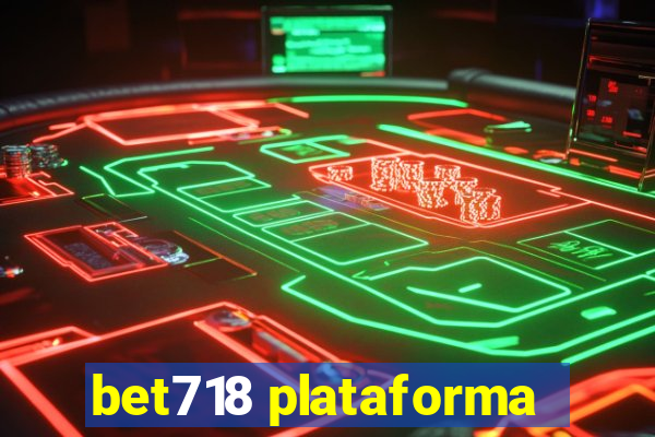 bet718 plataforma